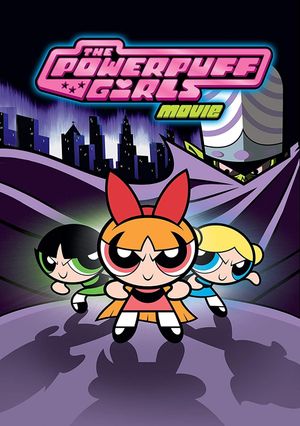 The Powerpuff Girls Movie's poster