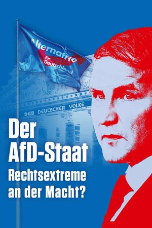 Der AfD-Staat - Rechtsextreme an der Macht?'s poster