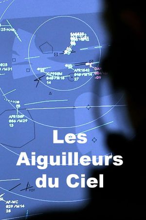 Les Aiguilleurs du Ciel's poster