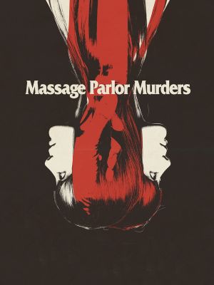 Massage Parlor Murders!'s poster