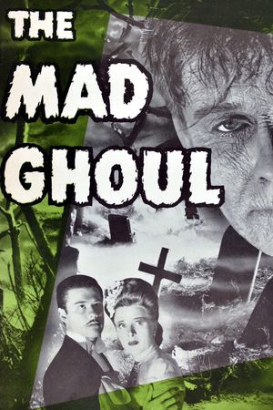 The Mad Ghoul's poster