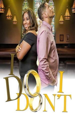 I Do, I Don't's poster image