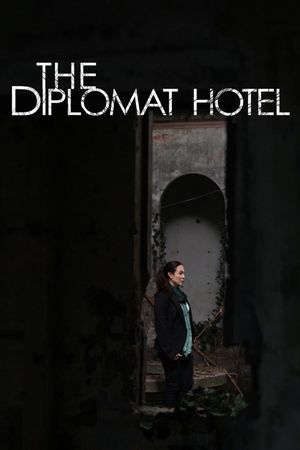 The Diplomat Hotel's poster