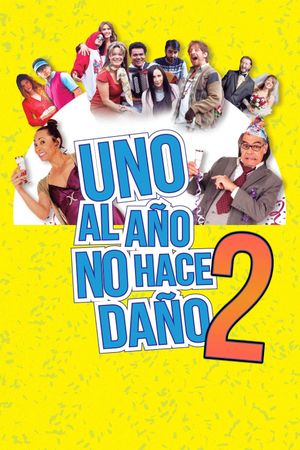 Uno al año no hace daño 2's poster