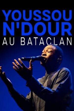 Youssou N'Dour - Bataclan's poster