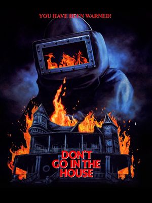 Don't Go in the House's poster