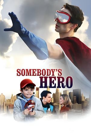 Somebody's Hero's poster