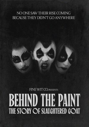 Behind the Paint: The Story of Slaughtered Goat's poster
