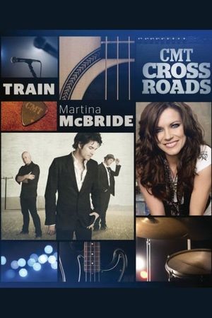 CMT Crossroads - Train and Martina McBride's poster