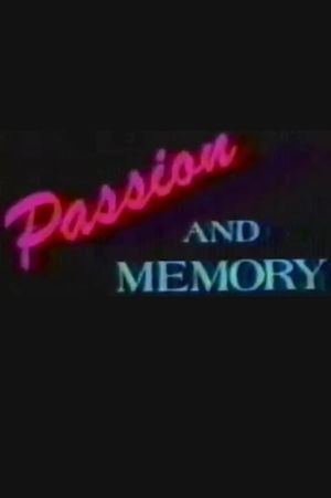 Passion and Memory's poster image