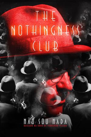 Não Sou Nada - The Nothingness Club's poster