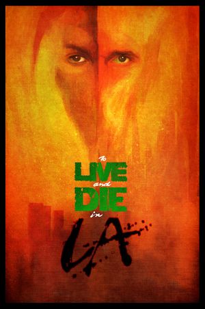 To Live and Die in L.A.'s poster