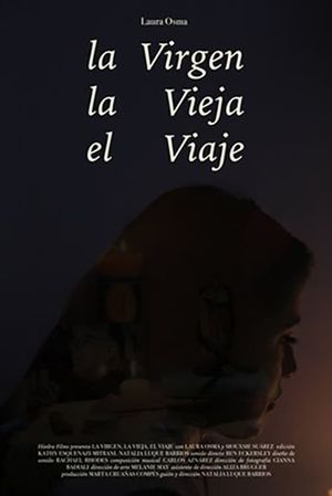 The Virgen, The Old Lady, The Journey's poster