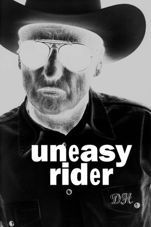 Dennis Hopper: Uneasy Rider's poster image