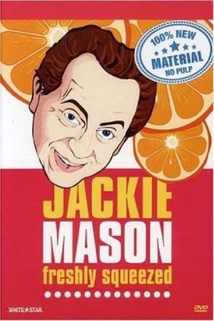 Jackie Mason: Freshly Squeezed's poster