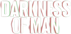 Darkness of Man's poster