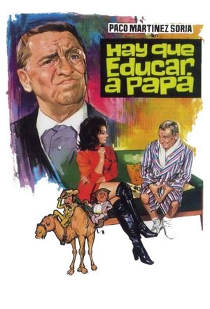 Hay que educar a papá's poster
