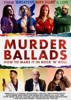 Murder Ballads: How to Make It in Rock 'n' Roll's poster