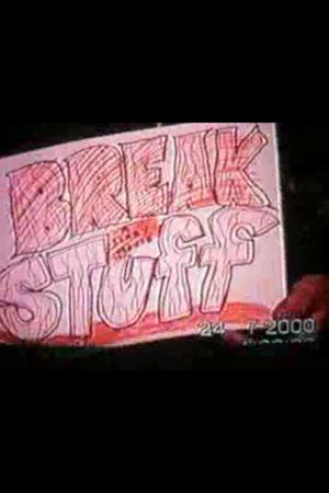 Break Stuff's poster