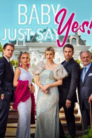 Baby, Just Say Yes!'s poster