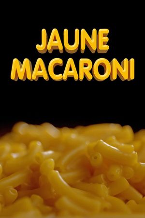 Jaune macaroni's poster