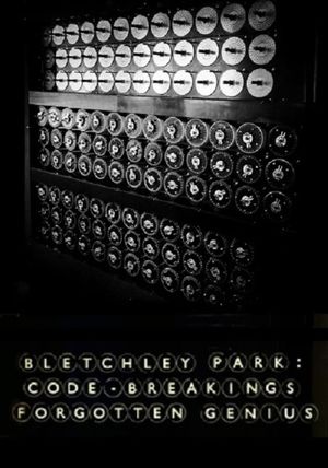 Bletchley Park: Code-breaking's Forgotten Genius's poster