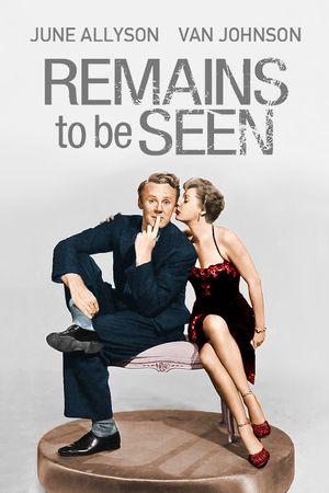 Remains to Be Seen's poster