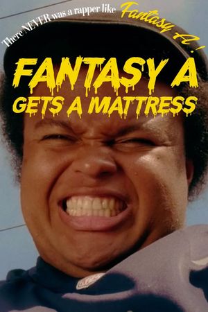 Fantasy A Gets a Mattress's poster