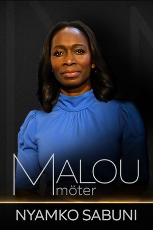 Malou möter Nyamko Sabuni's poster