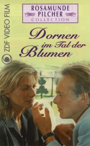 Rosamunde Pilcher: Dornen im Tal der Blumen's poster image