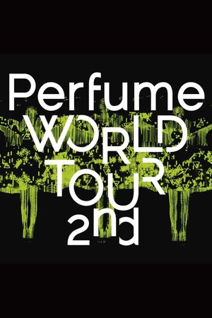 Perfume World Tour 2nd's poster