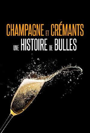 Champagnes et crémants, une histoire de bulles's poster