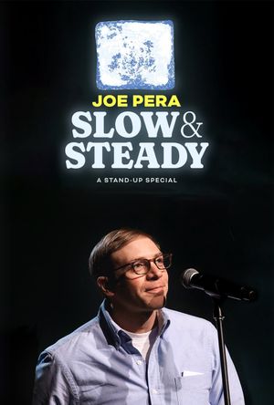 Joe Pera: Slow & Steady's poster