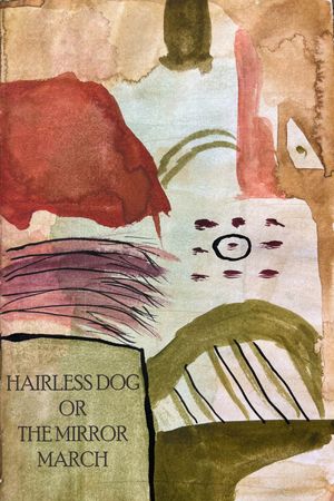 Hairless dog or The Mirror March's poster