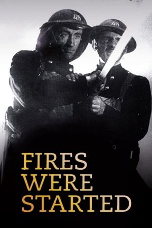 Fires Were Started's poster