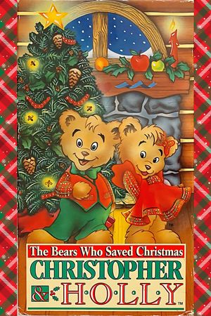 The Bears Who Saved Christmas: Christopher & Holly's poster