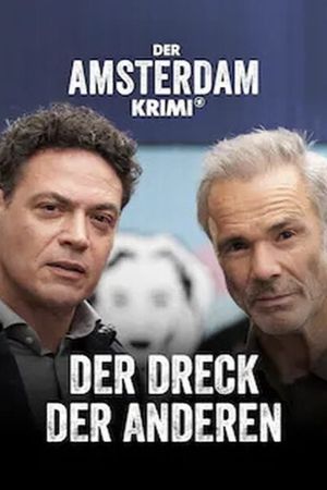 Der Amsterdam-Krimi: Der Dreck der Anderen's poster