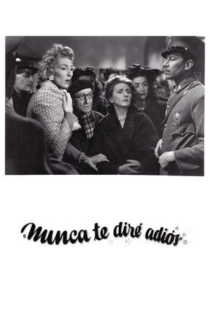 Nunca te diré adiós's poster
