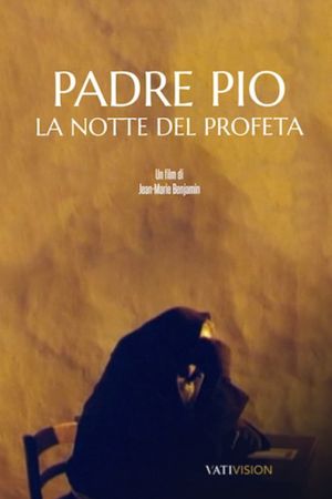 Padre Pio - Prophet's Night's poster