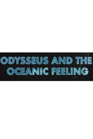 Odysseus and the Oceanic Feeling's poster