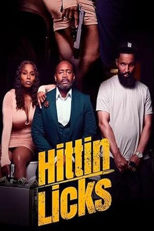 Hittin Licks's poster