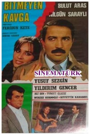 Bitmeyen Kavga's poster