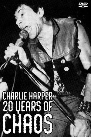 Charlie Harper, 20 Years of Chaos's poster