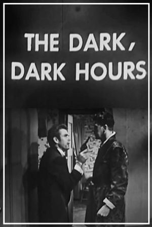 The Dark, Dark Hours's poster