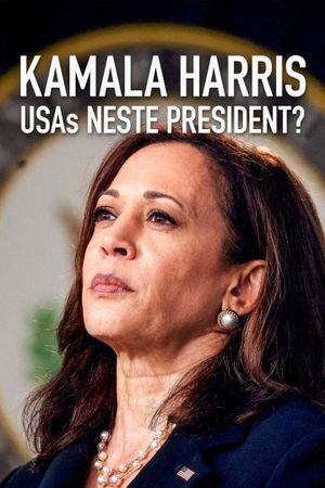 Kamala Harris: USAs neste president?'s poster