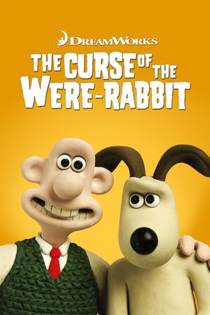 Wallace & Gromit: The Curse of the Were-Rabbit's poster