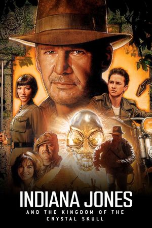 Indiana Jones and the Kingdom of the Crystal Skull's poster