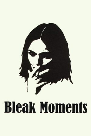 Bleak Moments's poster