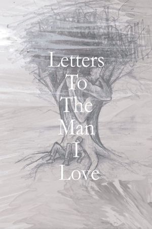 Letters to the Man I Love's poster