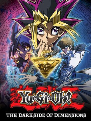 Yu-Gi-Oh!: The Dark Side of Dimensions's poster